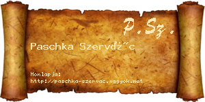Paschka Szervác névjegykártya